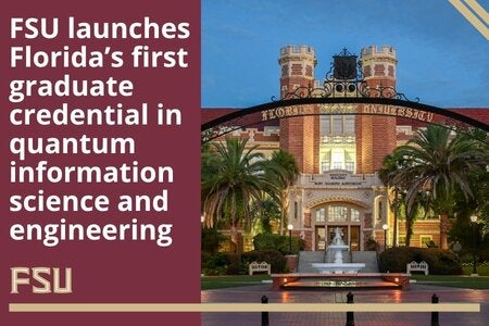 FSU launches Florida's first graduate credential in quantum information science and engineering