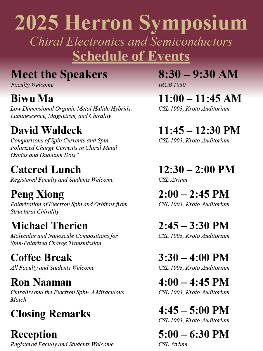 Save the Date: Herron Symposium: Chiral Electronics and Semiconductors - Schedule of Events